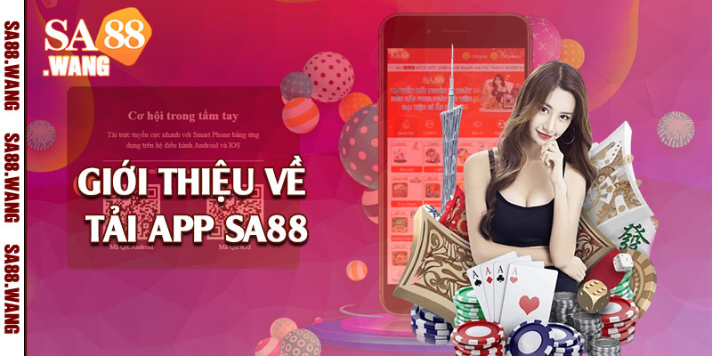 Giới thiệu về tải app SA88