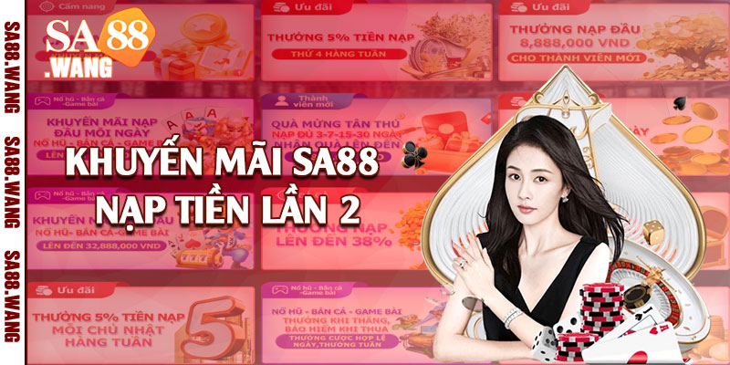 Khuyến mãi SA88 nạp tiền lần 2