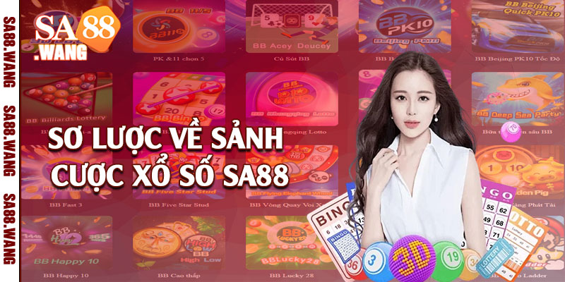 Sơ lược về sảnh cược xổ số SA88